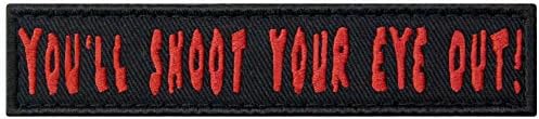You'll Shoot Your Eye Out Morale Tactical Patch Funny Embroidered Applique Fastener Hook & Loop Emblem