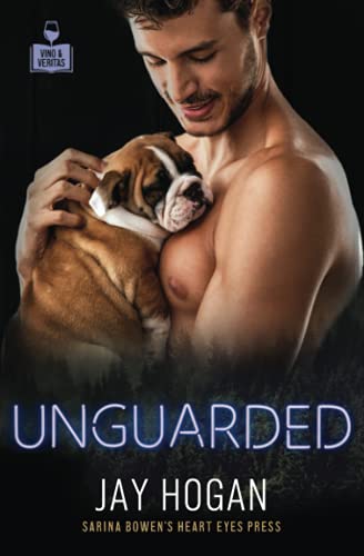Unguarded (By: Jay Hogan)