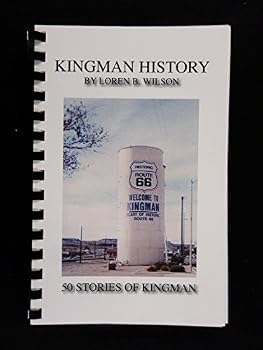 Paperback Kingman History: 50 Stories of Kingman Book