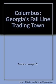 Hardcover Columbus: Georgia's Fall Line Trading Town Book