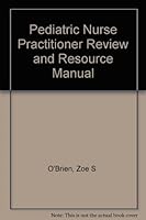 Pediatric Nurse Practitioner Review and Resource Manual 0972608893 Book Cover