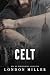 Celt. (Den of Mercenaries Book 2)