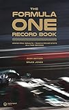 The Formula One Record Book (2023): Grand Prix Results, Team & Driver Stats, All-Time Records (Formula One Yearbook)