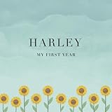  Harley My First Year: Baby Book I Babyshower or Babyparty Gift I Keepsake I Memory Journal with prompts I Pregnancy Gift I Newborn Notebook I For the parents of Harley