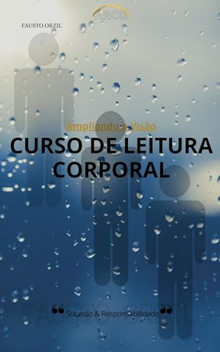 CURSO DE LEITURA CORPORAL: AMPLIANDO A VISÃO