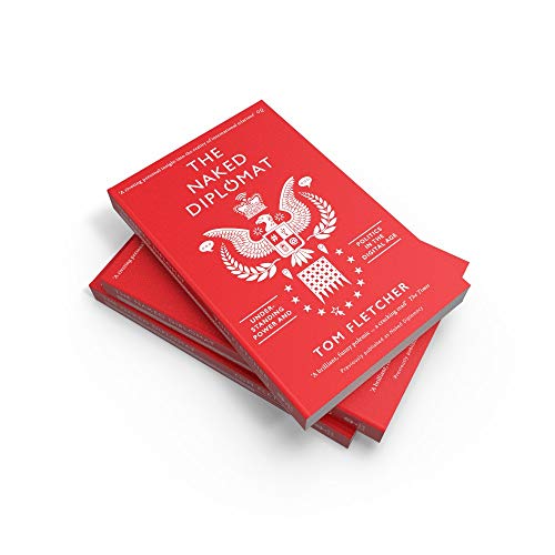 The Naked Diplomat: Understanding Power and Politics in the Digital Age