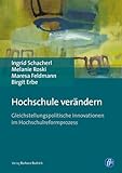 Hochschule verändern: Gleichstellungspolitische Innovationen im Hochschulreformprozess