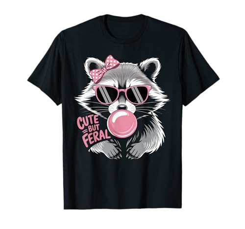 Cute But Feral Raccoon Shirt Women Cute Raccoon Funny...