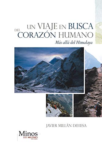 Un Viaje en Busca del Corazón Humano: Más Allá del Himalaya (Spanish Edition)