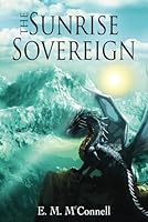 The Sunrise Sovereign: Book Two of The Sovereigns B0F2MVVRZP Book Cover