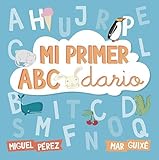 Mi primer abecedario (Abececuentos) / My First ABCs (Spanish Edition)