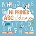 Mi primer abecedario (Abececuentos) / My First ABCs (Spanish Edition)