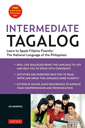 Intermediate Tagalog: Learn to Speak Fluent Tagalog (Filipino), the National Language of the Philippines (Downloadable material included) (English Edition)