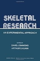 Skeletal Research: An Experimental Approach 0126441502 Book Cover