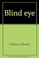 Blind eye 0963110004 Book Cover