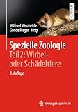 Spezielle Zoologie. Teil 2: Wirbel- oder Schädeltiere: Wirbel- Oder Schädeltiere - Herausgeber: Wilfried Westheide, Gunde Rieger 