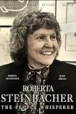 Roberta Steinbacher, The People Whisperer: Visionary, Scholar, Activist, Ex-Nun