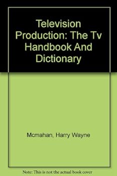 Hardcover Television Production: The TV Handbook And Dictionary Book