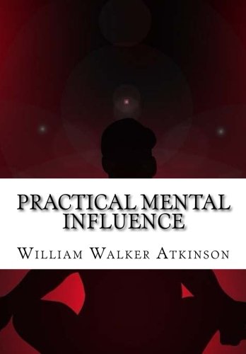 Practical Mental Influence 1516836421 Book Cover
