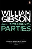  All Tomorrow\'s Parties: A gripping, techno-thriller from the bestselling author of Neuromancer (Bridge Book 3) (English Edition)