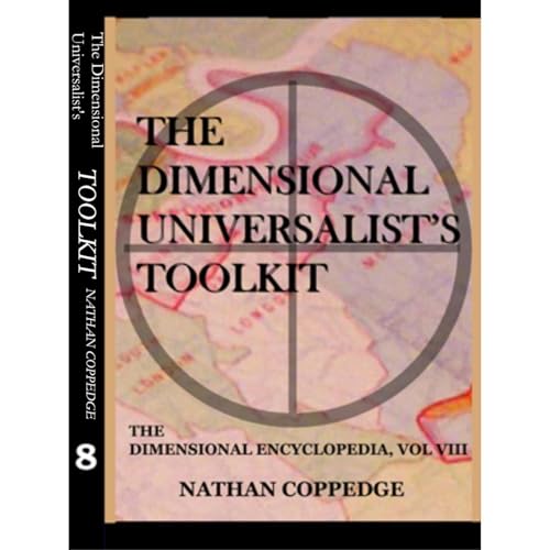 The Dimensional Universalist's Toolkit by Nathan Coppedge episode artwork