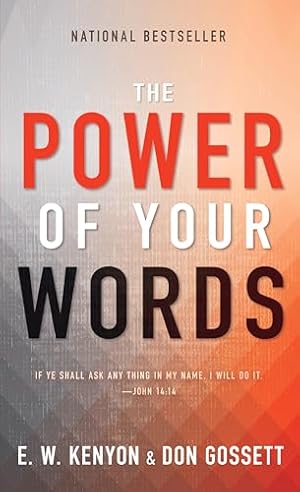 The Power of Your Words: 60 Days of Declaring God’s Truths