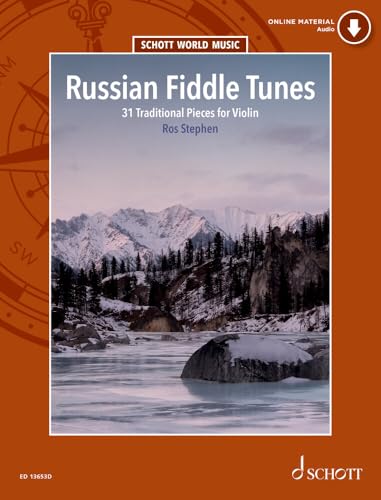 Stephen: Russian Fiddle Tunes: 31 Traditional Pieces for Violin (with Optional Violin Accompanying Parts)