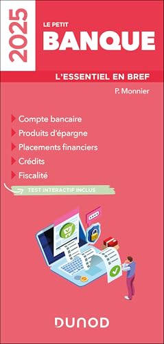 Le Petit Banque 2025: L'essentiel en...