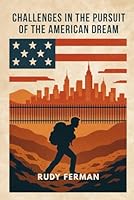 Challenges in the Pursuit of the American Dream 1967086249 Book Cover