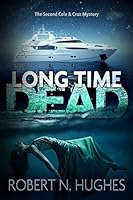 Long Time Dead 1502724901 Book Cover