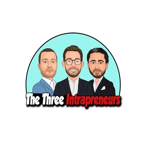 Episode 11 - Flipping the Script: #MrSuperPrime Interviews the Intrapreneurs