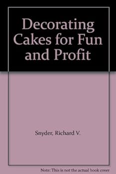 Hardcover Decorating Cakes for Fun and Profit Book