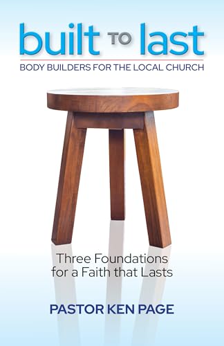 Built to Last: Body Builders for The Local Church