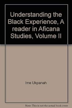 Paperback Understanding the Black Experience, A reader in Aficana Studies, Volume II Book