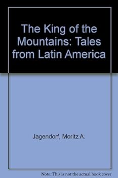 The King of the Mountains: Tales from Latin America