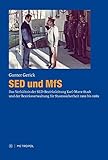  SED und MfS: Das Verhältnis der SED-Bezirksleitung Karl-Marx-Stadt und der Bezirksverwaltung für Staatssicherheit in Spannungsperioden von 1961 bis 1989