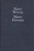 Many wives, many powers: Authority and power in polygynous families 0810102706 Book Cover
