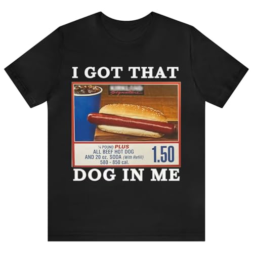 I Got That Dog in Me Shirt Funny Costcos Hot Dog Tee Merch for Men Women Multicolor
