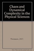 Chaos and Dynamical Complexity in the Physical Sciences 0854034153 Book Cover