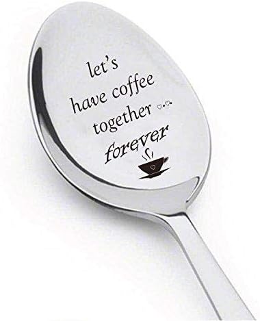 Let's Have Coffee Together Forever- Christian gifts- Engraved Spoon - Cute coffee lovers Gift for Friends Who Are Moving Away -Friendship day gift by Boston Creative company#SP_067