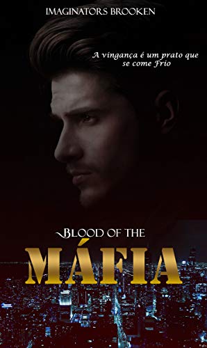 BLOOD OF THE MÁFIA (DUOLOGIA MÁFIA Livro 2)