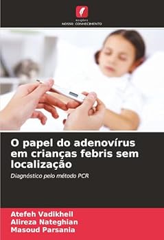 Paperback O papel do adenovírus em crianças febris sem localização [Portuguese] Book
