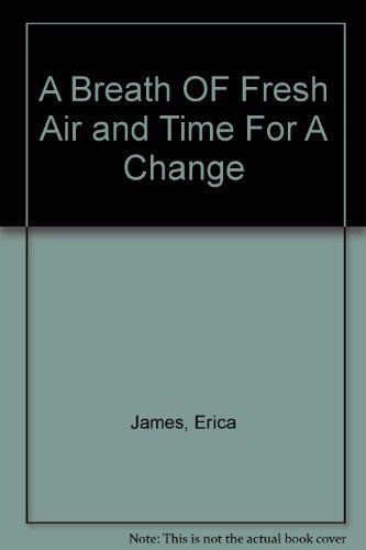 Image of A Breath OF Fresh Air and Time For A Change