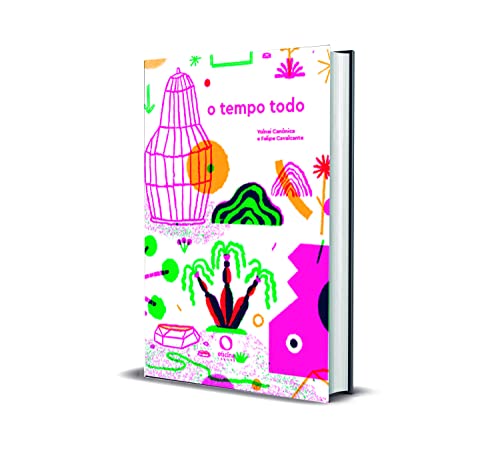 O tempo todo