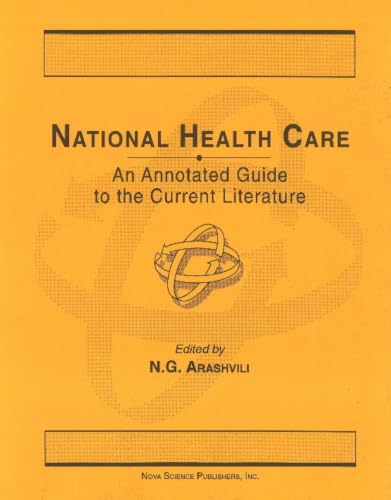 National Health Care: An Annotated Guide to the Current Literature