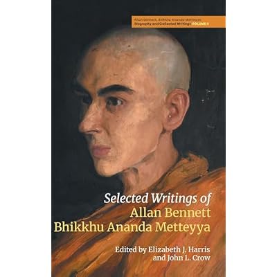 Selected Writings of Allan Bennett, Bhikkhu Ananda Metteyya