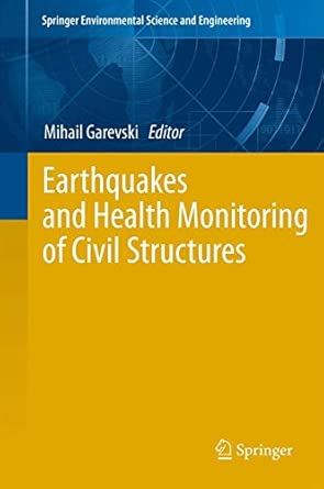 Earthquakes and Health Monitoring of Civil Structures 2013th Edition book cover