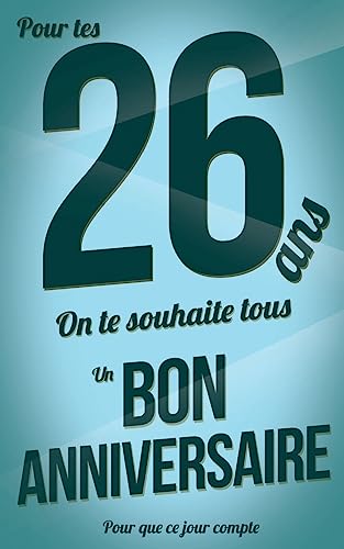 Bon anniversaire - 24 ans pour les: Taille M (12,7x20cm) (Pour que ce jour compte) (French Edition)