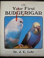 Your First Budgerigar 0866220585 Book Cover