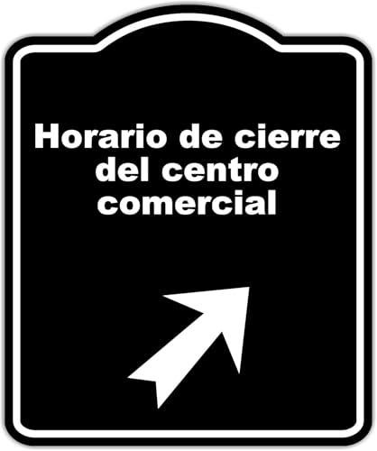Horario de cierre del centro comercial Spanish Black Sign Arrow Up Right Aluminum Composite Sign 8.5 x 10 inches